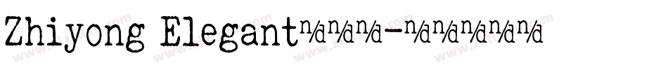 Zhiyong Elegant转换器字体转换